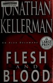book cover of Flesh and Blood by Jonathan Kellerman