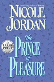 book cover of Prince of Pleasure, the by Nicole Jordan