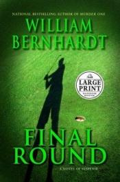 book cover of Final Round by William Bernhardt