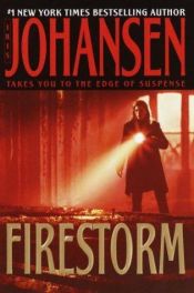 book cover of Firestorm by Айрис Йохансен