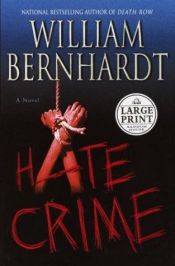 book cover of Hate Crime by William Bernhardt