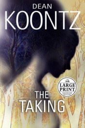 book cover of The Taking by Dean R. Koontz