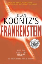 book cover of Dean Koontz's Frankenstein: City of Night by Ed Gorman|دين كونتز