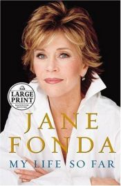 book cover of My Life So Far (Random House Large Print by Jane Fonda