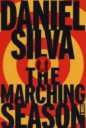 book cover of The Marching Season by Ντάνιελ Σίλβα