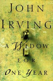 book cover of A Widow for One Year by John Irving