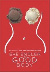 book cover of Het goede lichaam by Eve Ensler