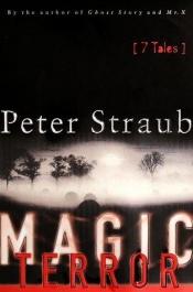 book cover of Magic Terror: Seven Tales by Peter Straub