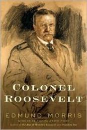 book cover of Colonel Roosevelt (No.3) by Edmund Morris