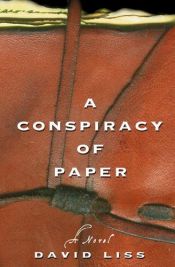 book cover of A conspiracy of paper by David Liss