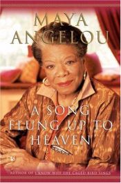 book cover of A Song Flung Up To Heaven by Maya Angelou