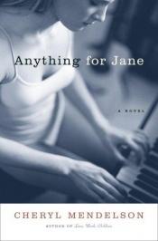 book cover of Anything for Jane by Cheryl Mendelson