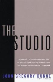 book cover of The studio by John Gregory Dunne