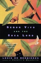 book cover of Señor Vivo and the Coca Lord by Louis de Bernières