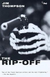 book cover of The rip-off by Jim Thompson