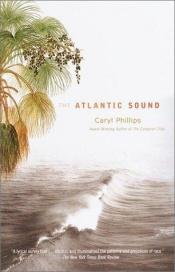 book cover of The Atlantic Sound by केरील फिल्लिप्स