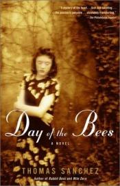 book cover of Day of the bees by Thomas Sanchez