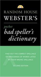 book cover of Random House Webster's Pocket Bad Speller's Dictionary: Second Edition (Pocket Reference) by Random House