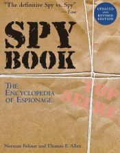 book cover of Spy book : the encyclopedia of espionage by Norman Polmar