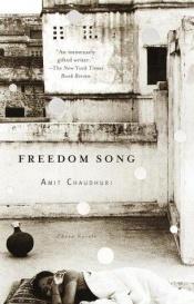 book cover of Freedom Song by Amit Chaudhuri