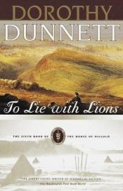 book cover of To Lie with Lions The House of Niccolo by Dorothy Dunnett