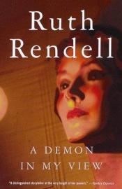 book cover of Demon in My View (A Ruth Rendell Mystery) by Рут Рендъл