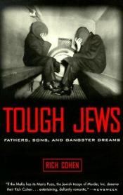 book cover of Kemény zsidók apák, fiúk, gengszterálmok by Rich Cohen