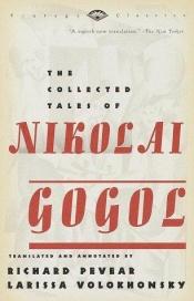 book cover of Collected Tales of Nikolai Gogol, The by Nikolajs Gogolis