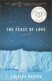 book cover of The Feast of Love by Charles Baxter