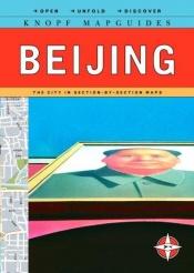 book cover of Knopf MapGuide: Beijing (Knopf Mapguides) by Knopf Guides