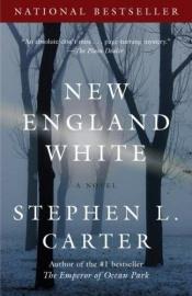 book cover of New England White by Stephen L. Carter