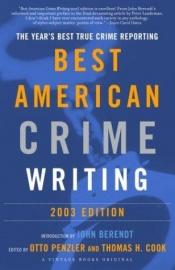book cover of The Best American Crime Writing 2003 by Otto Penzler