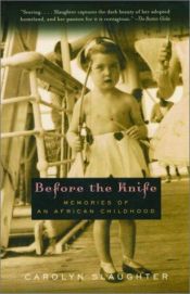 book cover of Before the Knife by Carolyn Slaughter