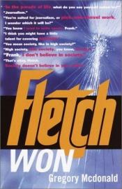 book cover of Fletch Won (Fletch Mystery, 8) by Грегори Макдональд