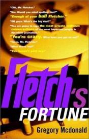 book cover of Fletch en het fortuin by Gregory Mcdonald