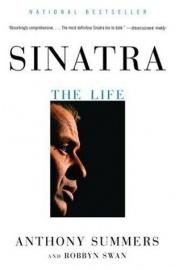 book cover of Sinatra : the life by Anthony Summers