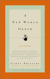 book cover of A new world order by Caryl Phillips