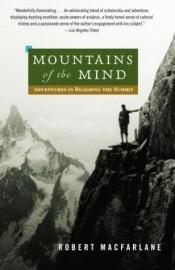 book cover of Mountains of the Mind: A History of a Fascination by Robert Macfarlane