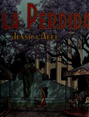 book cover of La perdida by Jessica Abel