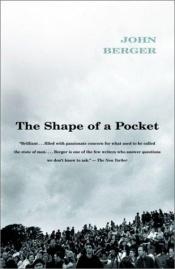 book cover of The Shape of a Pocket by John Berger