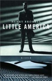 book cover of Little America by Henry Bromell [director]