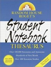 book cover of Random House Roget's Student Notebook Thesaurus: Second Edition (Handy Reference Series) by Random House