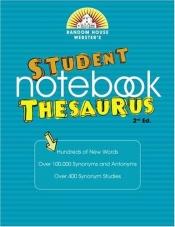 book cover of Random House Webster's Student Notebook Thesaurus by Random House