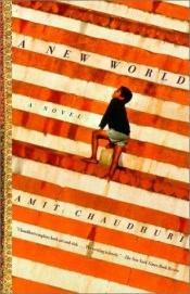 book cover of A new world by Amit Chaudhuri