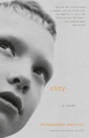book cover of City (La scala) by Alessandro Baricco