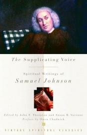 book cover of The Supplicating Voice : The Spiritual Writings of Samuel Johnson (Vintage Spiritual Classics) by Samuel Johnson