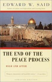 book cover of The end of the peace process by Edward Saïd