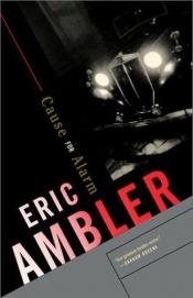 book cover of Cause for Alarm by Eric Ambler