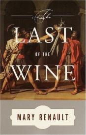 book cover of The Last of the Wine by ماری رنولت