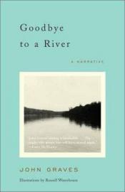 book cover of Goodbye to a River by John Graves